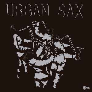 Fraction Sur Le Temps - Urban Sax, Gilbert Artman