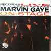 Marvin Gaye - Recorded Live Marvin Gaye On Stage