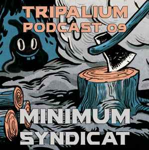 Pochette de l'album Minimum Syndicat - Tripalium Podcast09