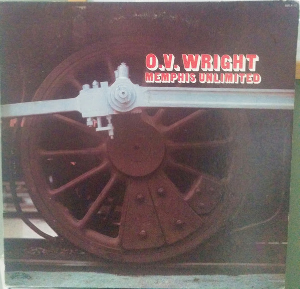 O.V. Wright – Memphis Unlimited (1973, Vinyl) - Discogs