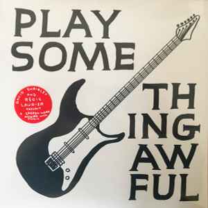 Play Something Awful - David Shrigley + Régis Laugier