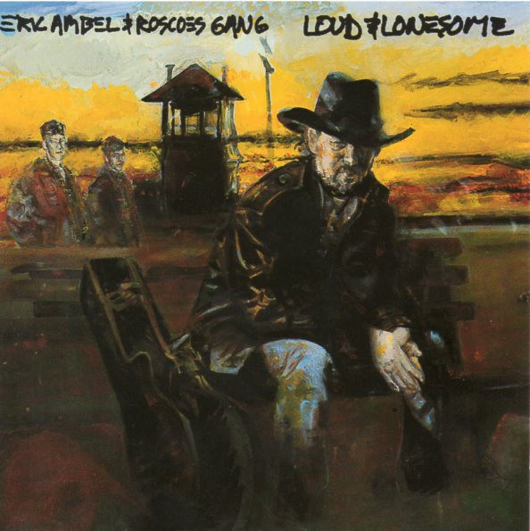 baixar álbum Download Eric Ambel & Roscoe's Gang - Loud Lonesome album