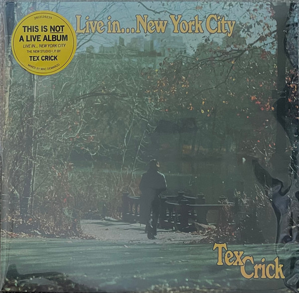 Tex Crick – Live in New York City (2021, Vinyl) - Discogs