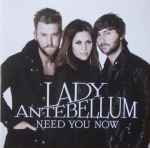 Need You Now / Lady Antebellum