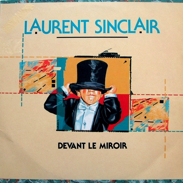 Laurent Sinclair – Devant Le Miroir (1986, Vinyl) - Discogs