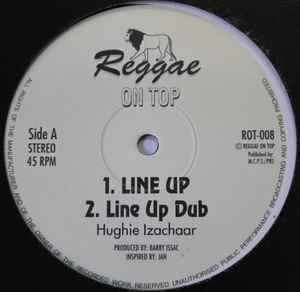 Hughie Izachaar / Reggae On Top All Stars – Line Up / No