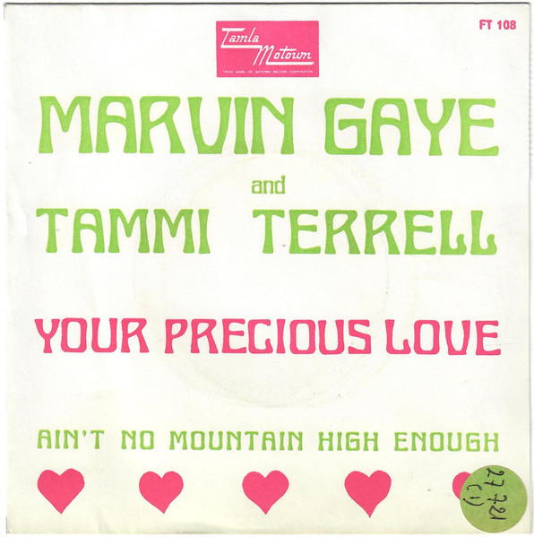 Marvin Gaye & Tammi Terrell – Your Precious Love / Ain't No