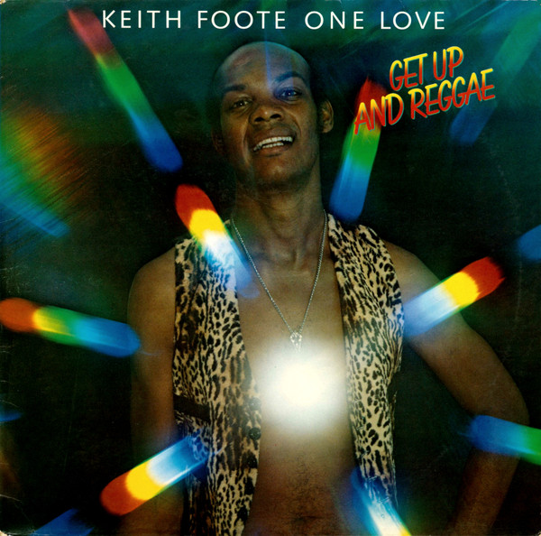 Keith Foote One Love – Get Up And Reggae