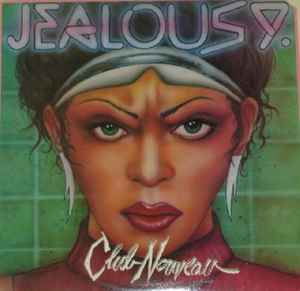 Club Nouveau - Jealousy
