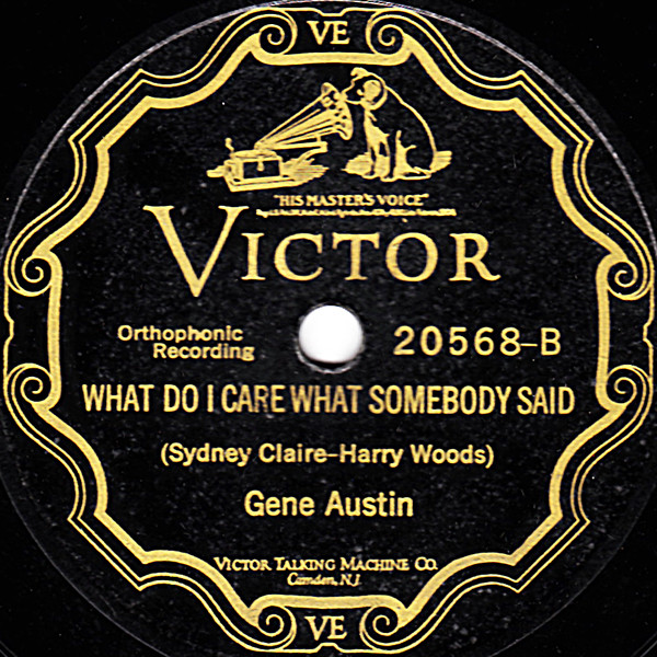 ladda ner album Gene Austin - Aint She Sweet What Do I Care What Somebody Said