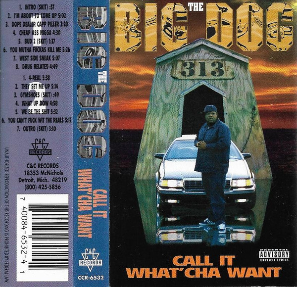 The Big Dog – Call It What'cha Want (1995, Cassette) - Discogs