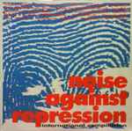 Cover von Noise Against Repression (International Compilation), 1991, Vinyl