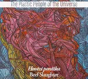 The Plastic People Of The Universe - Hovězí Porážka = Beef Slaughter album cover