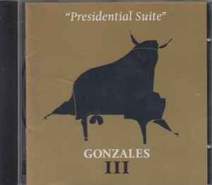 Gonzales - III "Presidential Suite"