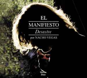 Nacho Vegas - El Manifiesto Desastre