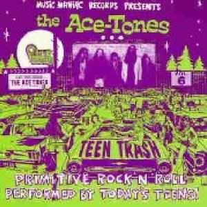 The Ace-Tones - Teen Trash Vol.6