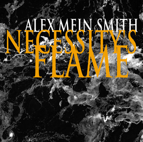 télécharger l'album Alex Mein Smith - Necessitys Flame