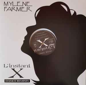 Mylène Farmer - L'instant X (Dance Remixes)