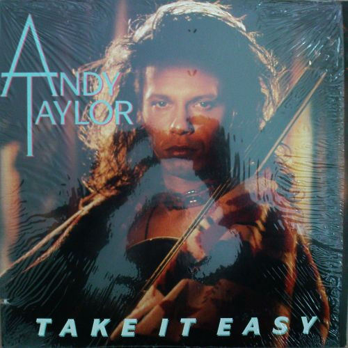 Andy Taylor – Take It Easy (1986, Vinyl) - Discogs