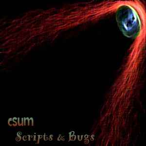 Csum - Scripts & Bugs album cover