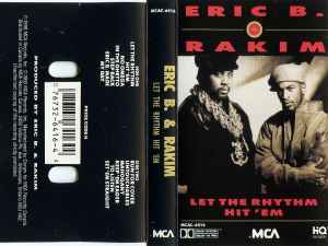 Eric B. & Rakim – Let The Rhythm Hit 'Em (1990, Cassette) - Discogs