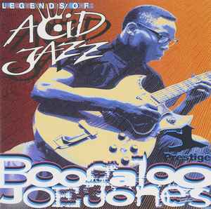 Ivan 'Boogaloo' Joe Jones - Legends Of Acid Jazz Boogaloo Joe Jones