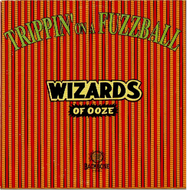 télécharger l'album Wizards Of Ooze - Trippin On A Fuzzball