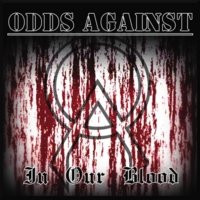 ladda ner album Download Odds Against - In Our Blood album