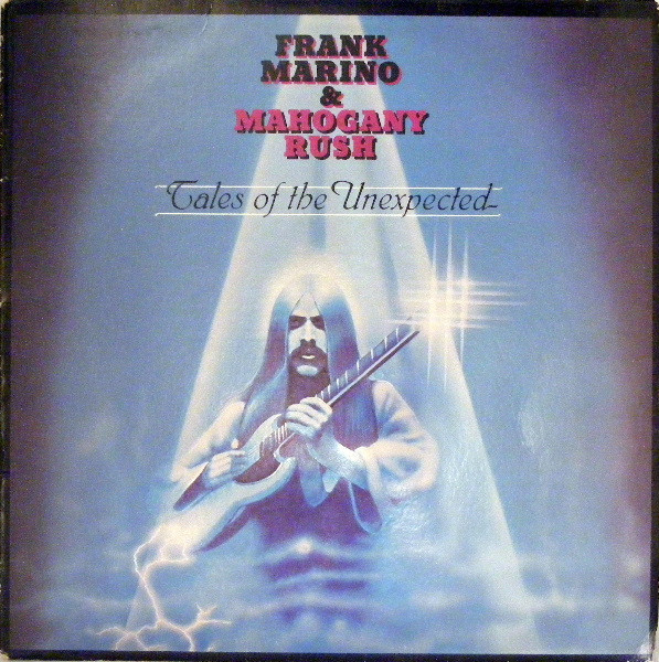 Frank Marino & Mahogany Rush – Tales Of The Unexpected (1979 