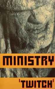 Ministry – Twitch (1986, AR, White Shell, Dolby HX Pro, B NR 