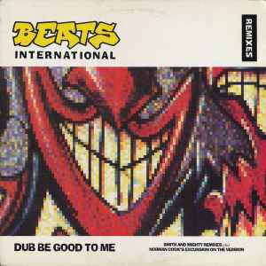 Beats International - Dub Be Good To Me (Remixes) album cover