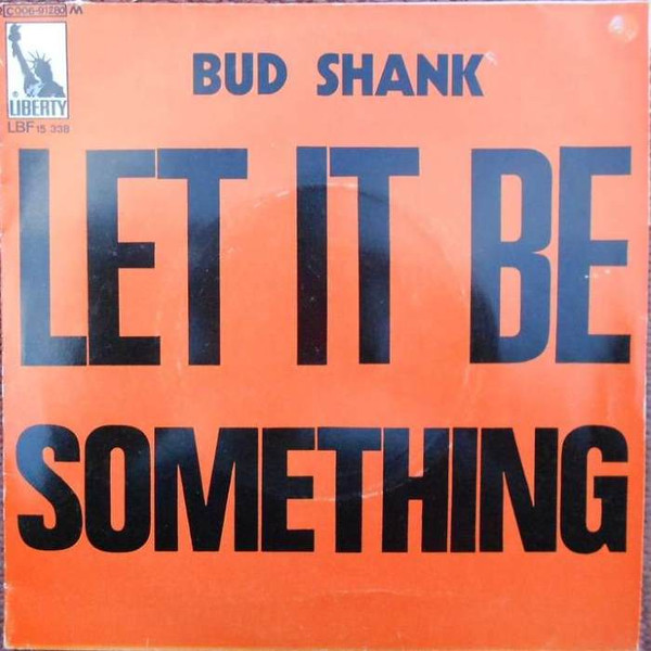 baixar álbum Bud Shank - Let It Be Something