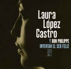 Laura López Castro - Inventan El Ser Feliz album cover