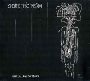 Geometric Vision - Virtual Analog Tears