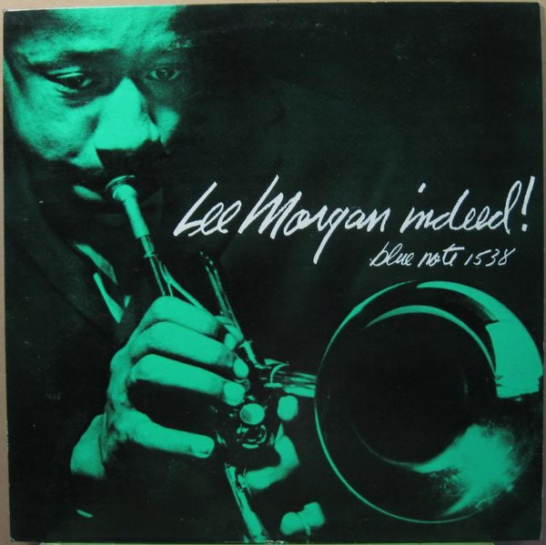 Lee Morgan – Indeed! (1957, Vinyl) - Discogs