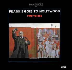 Two Tribes - Frankie Goes To Hollywood