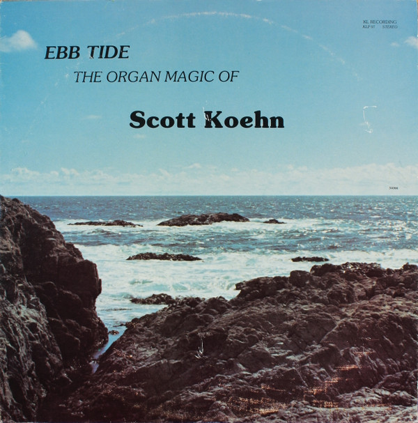 ladda ner album Scott Koehn - Ebb Tide The Organ Magic Of Scott Koehn