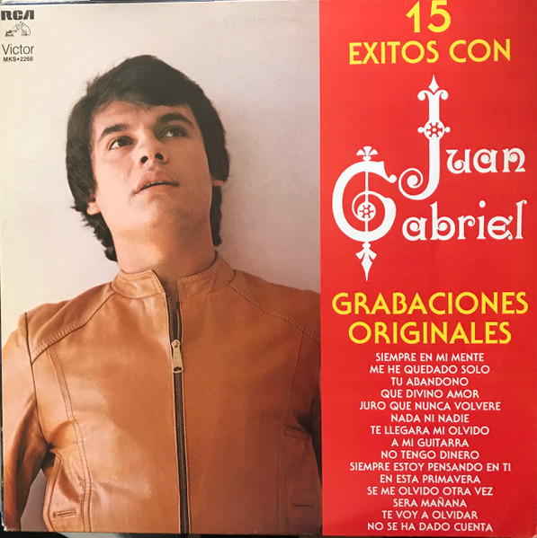 Juan Gabriel – 15 Éxitos Con Juan Gabriel Grabaciones Originales