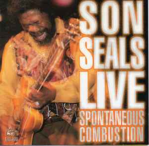 Son Seals - Live (Spontaneous Combustion)