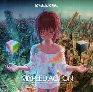 Kobaryo – Mixpeed Action = ミクスピード アクション (2018, CD