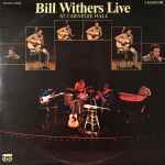 Bill Withers Live At Carnegie Hall (1973, Gatefold, Vinyl) - Discogs