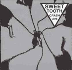 Crash Live - Sweet Tooth