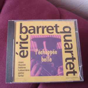 L'Echappee belle : La javanaise / Eric Barret, saxo t & synthophone | Barret, Eric (1959-). Saxo t & synthophone