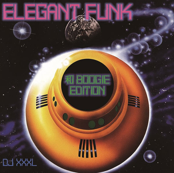 DJ XXXL – Elegant Funk 和Boogie Edition (2014, CD) - Discogs