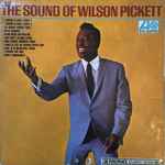 Wilson Pickett - The Sound Of Wilson Pickett | Releases | Discogs