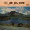 Various - The Old Bog Road and Favourite Ballads of Ireland