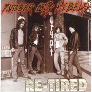 Rubber City Rebels – Re-Tired (2001, CD) - Discogs