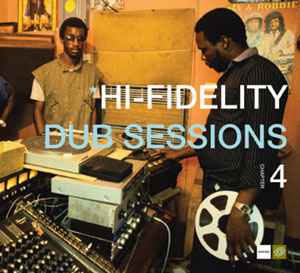 Hi-Fidelity Dub Sessions Chapter 4 - Various