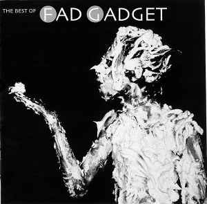 Fad Gadget - The Best Of Fad Gadget album cover