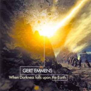 Gert Emmens - When Darkness Falls Upon The Earth